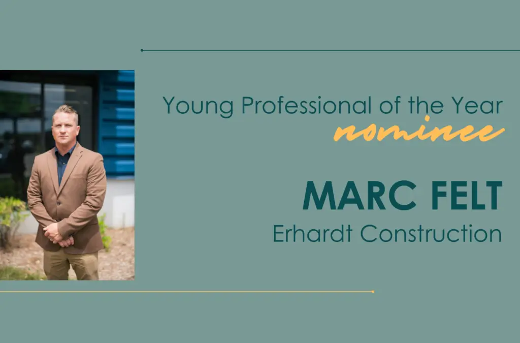 Spotlight on Marc Felt: A Leader in Construction and Community